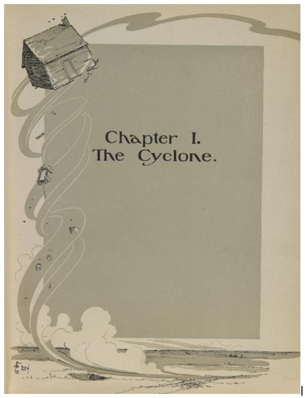 W.W. Denslow, Chapter I: The Cyclone for L. Frank Baum, "The Wizard of Oz"